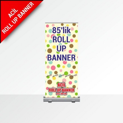 85'lik Acil Roll Up Banner İhtiyacınız İçin Bize Ulaşın